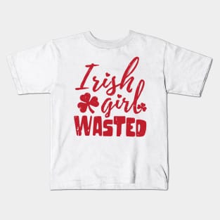 irish girl wasted st patrick's day  t shirt Kids T-Shirt